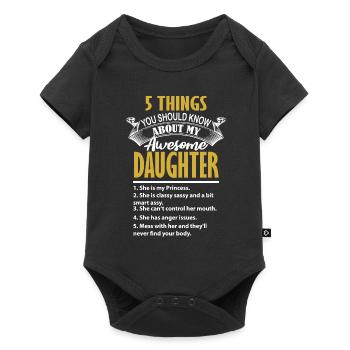 5 things should know about my smartass daughter - Baby Premium Kurzarmbody - Schwarz - Vorne