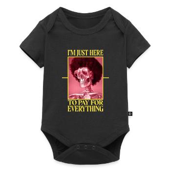I'm Just Here To Pay For Everything lustiger Vater - Baby Premium Kurzarmbody - Schwarz - Vorne