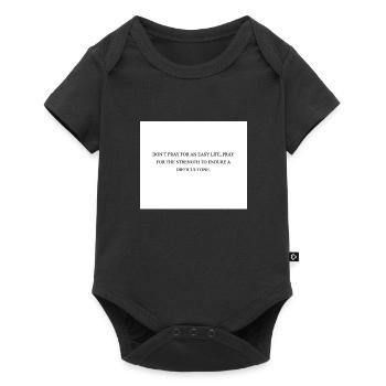 NE PRIEZ PAS POUR UNE VIE FACILE PRIEZ POUR LA FORCE - Body à manches courtes Premium Bébé - noir - Devant