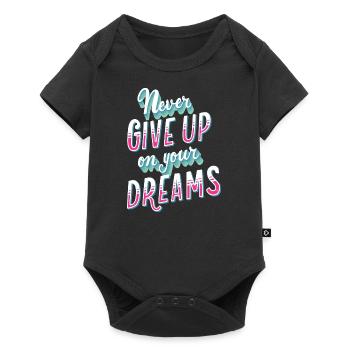 Never Give Up On Your Dreams graphic - Baby Premium short-sleeve bodysuit - black - Front