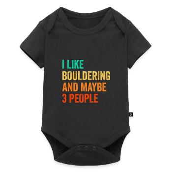 I Like Bouldering And Maybe 3 People Climbing Boul - Baby Premium Kurzarmbody - Schwarz - Vorne