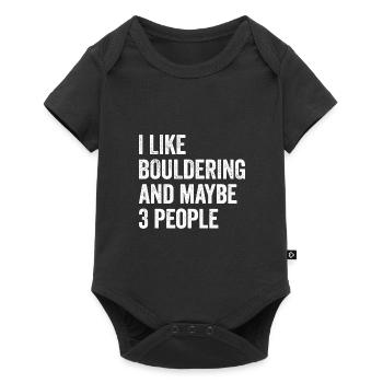 I Like Bouldering And Maybe 3 People Climbing Boul - Baby Premium Kurzarmbody - Schwarz - Vorne