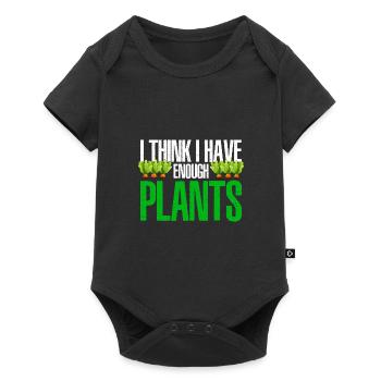 I Think I Have Enough Plants Gardener Gardening Ho - Baby Premium Kurzarmbody - Schwarz - Vorne