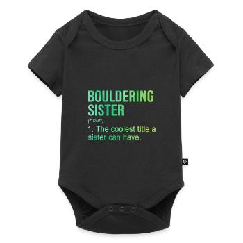 Bouldering Sister Noun Definition Boulder Rock Cli - Baby Premium Kurzarmbody - Schwarz - Vorne