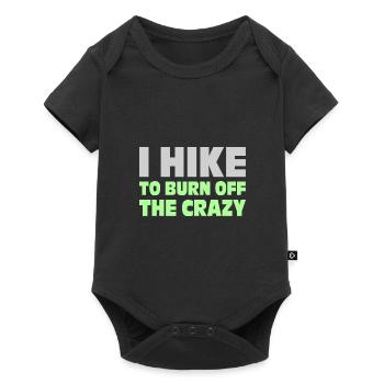 I Hike To Burn Off The Crazy Hiker Mountaineering - Baby Premium Kurzarmbody - Schwarz - Vorne