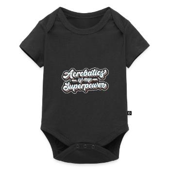 Acrobatics Is My Superpower Acrobat Gymnastics Gym - Baby Premium Kurzarmbody - Schwarz - Vorne