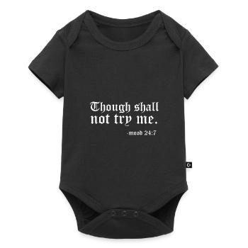 Thou Shall Not Try Me Mood Meditating Relaxation M - Baby Premium Kurzarmbody - Schwarz - Vorne