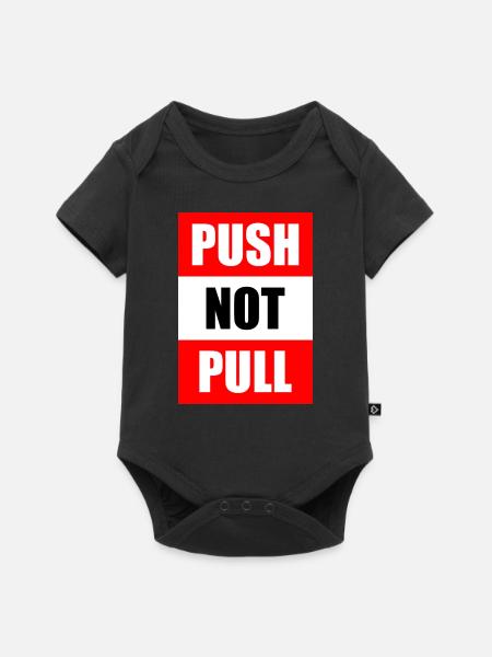 Poussez pas tirez - Body à manches courtes Premium Bébé - noir