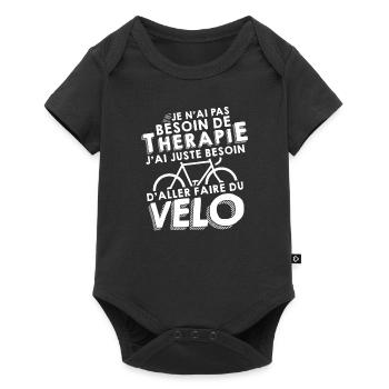 Thérapie - Faire Du Vélo - Body à manches courtes Premium Bébé - noir - Devant