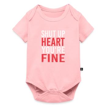 Tais-toi le cœur Tu vas Bien Crise cardiaque Crise cardiaque - Body à manches courtes Premium Bébé - rose - Devant