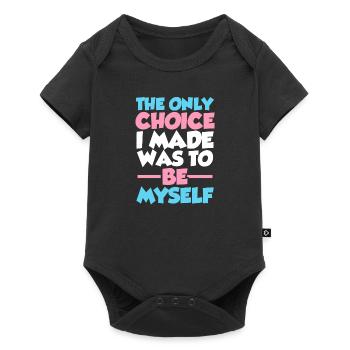 Le seul choix que j'ai fait était d'être moi-même LGBTQ Prid - Body à manches courtes Premium Bébé - noir - Devant