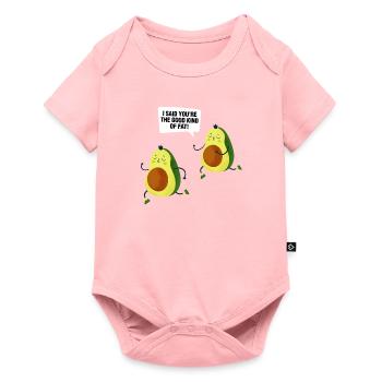 I Said You're The Good Kind Of Fat Guacamole Fun G - Baby Premium short-sleeve bodysuit - rose - Front