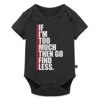 if im too much - Baby Premium Kurzarmbody - Schwarz - Vorne