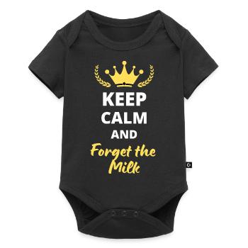 Keep Calm and Forget the Milk - Body à manches courtes Premium Bébé - noir - Devant