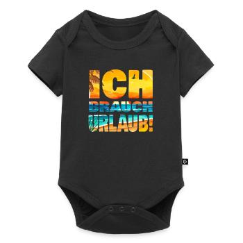 Brauche Urlaub Burnout Stress ausruhen Erholung - Baby Premium Kurzarmbody - Schwarz - Vorne