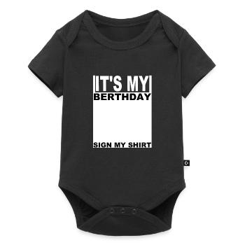 FUNNY BERTHDAY PARTY IT'S MY BERTHDAY SIGN MY - Body à manches courtes Premium Bébé - noir - Devant