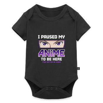 J’ai mis mon anime en pause pour être ici - Otaku Funny Manga - Body à manches courtes Premium Bébé - noir - Devant
