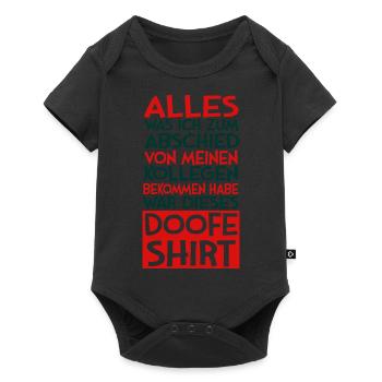 Doofe shirt Ruhestand Rente Spruch Geschenk - Baby Premium Kurzarmbody - Schwarz - Vorne