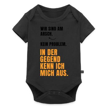 Wir sind am Arsch, kein Problem... Lustige Sprüche - Baby Premium Kurzarmbody - Schwarz - Vorne
