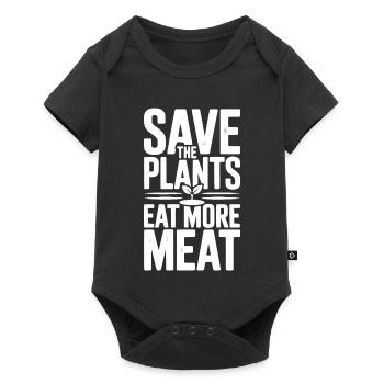 Rettet die Pflanzen, esst mehr Fleisch - Baby Premium Kurzarmbody - Schwarz - Vorne