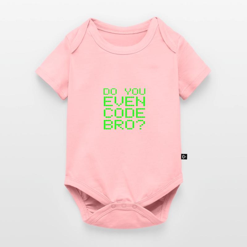 Avez-vous même le code Bro drôle de programmation informatique Body à manches courtes Premium Bébé