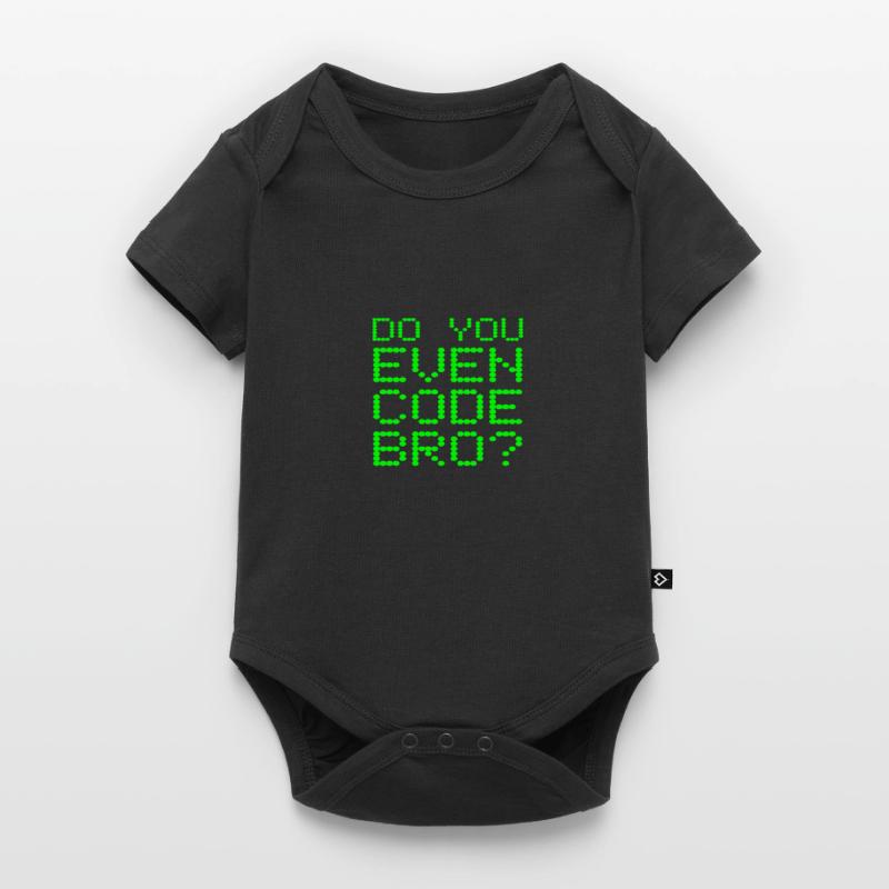 Avez-vous même le code Bro drôle de programmation informatique Body à manches courtes Premium Bébé