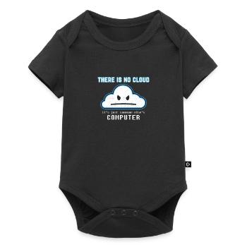 Funny Programmer Joke - There is no Cloud Graphic - Baby Premium short-sleeve bodysuit - black - Front