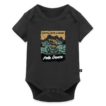 Gotta Love A Good Pole Dance, Fishing Lover - Baby Premium short-sleeve bodysuit - black - Front