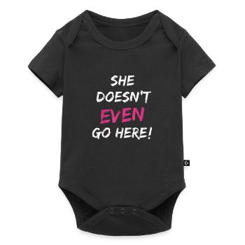 Sie geht nicht einmal hierher - Baby Premium Kurzarmbody - Schwarz - Vorne