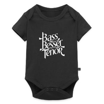 Bass Besser Tenor - Baby Premium Kurzarmbody - Schwarz - Vorne