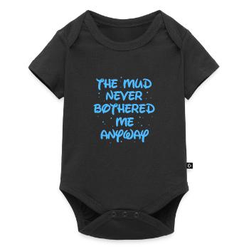 The mud never bothered me anyway Mud race runner - Baby Premium short-sleeve bodysuit - black - Front