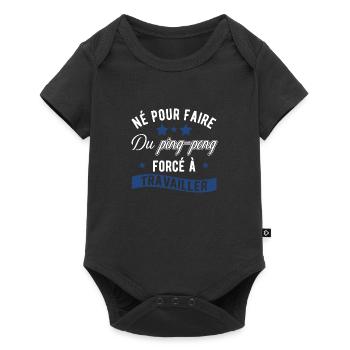 Né pour le ping pong cadeau - Body à manches courtes Premium Bébé - noir - Devant