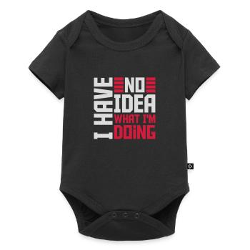 I Have No Idea - Baby Premium short-sleeve bodysuit - black - Front
