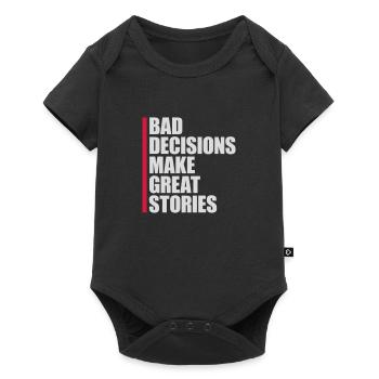 bad decisions great stories - Baby Premium Kurzarmbody - Schwarz - Vorne