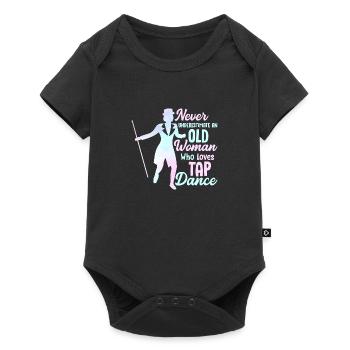 Never Underestimate An Old Woman Who Loves Tap Dan - Baby Premium Kurzarmbody - Schwarz - Vorne
