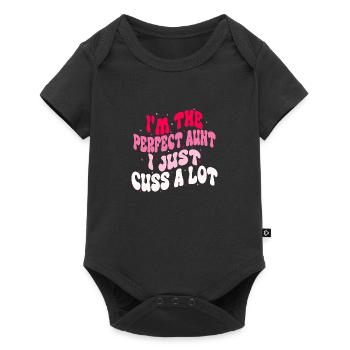 I m The Perfect Aunt I Just Cuss A Lot Funny Aunt - Baby Premium short-sleeve bodysuit - black - Front
