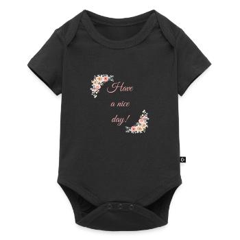Have a nice day! - Baby Premium short-sleeve bodysuit - black - Front