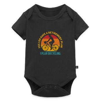 Yes I Do Have A Retirement Plan I Plan On Cycling - Baby Premium Kurzarmbody - Schwarz - Vorne