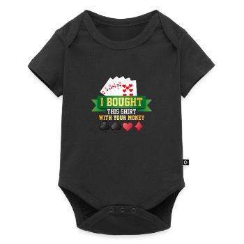 I bought this Motive with your money Poker - Baby Premium short-sleeve bodysuit - black - Front