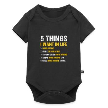 Sport 5 choses que je veux dans la vie Course de dragster - Body à manches courtes Premium Bébé - noir - Devant
