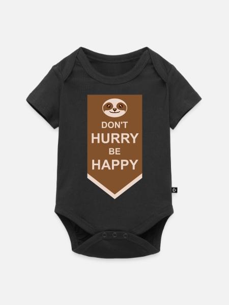dont hurry be happy - Baby Premium Kurzarmbody - Schwarz