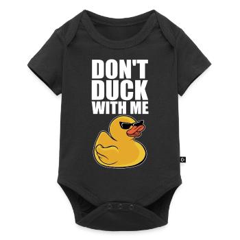Rubber Duck Cool Duckling Funny Don't Duck With Me - Baby Premium short-sleeve bodysuit - black - Front