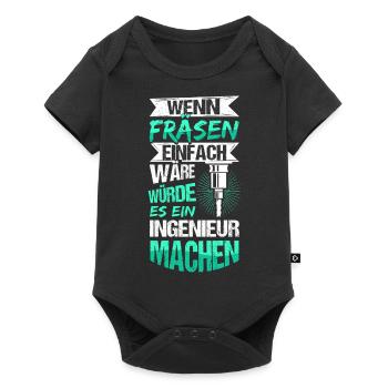 Wenn Fräsen einfach wäre würde es ein Ingenieur ma - Baby Premium Kurzarmbody - Schwarz - Vorne