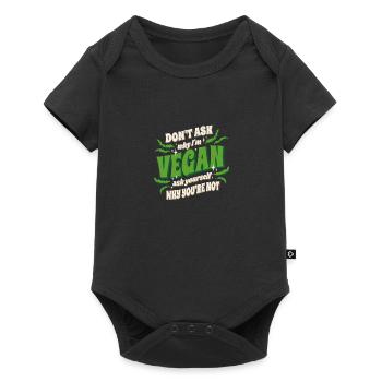 Ne demandez pas pourquoi je suis végétalien, demandez-vous pourquoi vous êtes - Body à manches courtes Premium Bébé - noir - Devant
