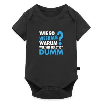 Wieso Weshalb Warum ? - Wer viel fragt ist dumm - Baby Premium Kurzarmbody - Schwarz - Vorne