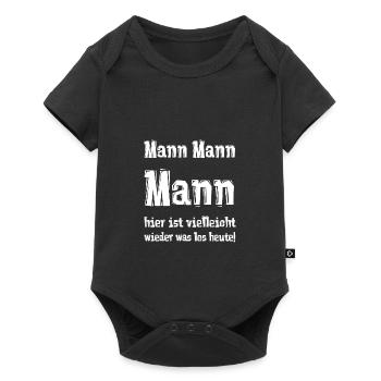 Mann Mann Mann hier ist vielleicht wieder was los - Baby Premium Kurzarmbody - Schwarz - Vorne