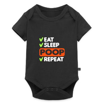Eat Sleep Poop Repeat Esssen Schlafen Scheissen - Baby Premium Kurzarmbody - Schwarz - Vorne