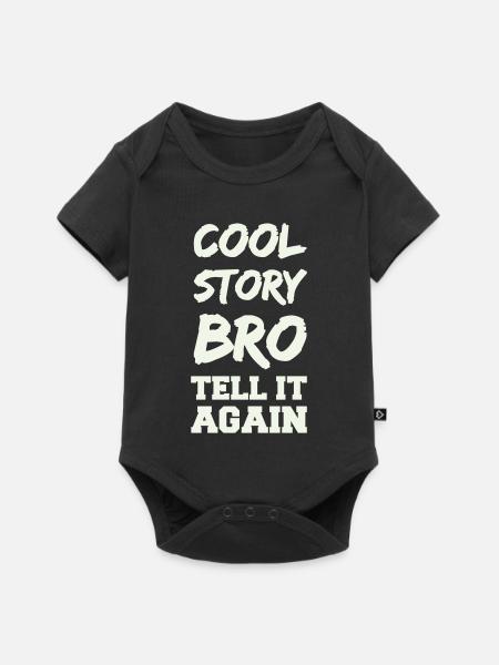 Cool Story Bro Spruch - Baby Premium Kurzarmbody - Schwarz