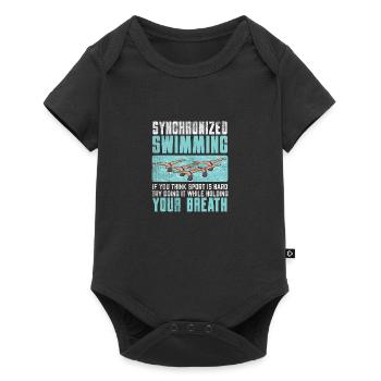 Synchronized Swimming If You Think Your Sport Is - Baby Premium Kurzarmbody - Schwarz - Vorne
