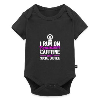 I Run On Feminism Caffeine And Social Justice Gay - Baby Premium Kurzarmbody - Schwarz - Vorne